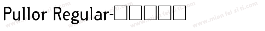 Pullor Regular字体转换